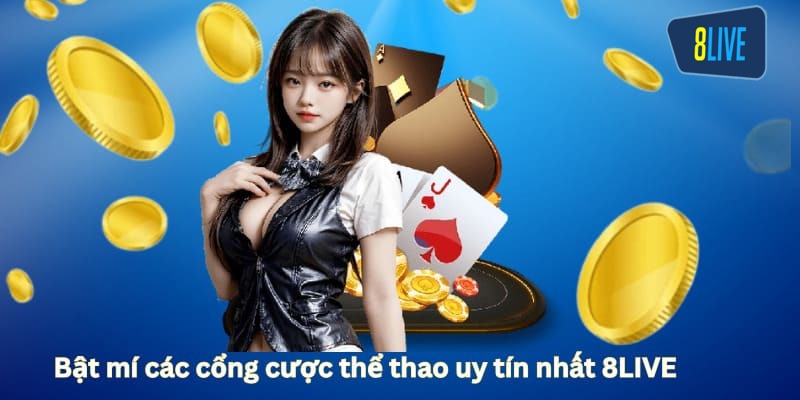Các cổng game thể thao đáng chú ý tại 8LIVE