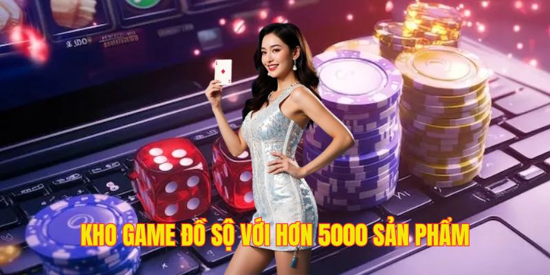 Hơn 5000 nghìn game đang đợi hội viên thưởng thức