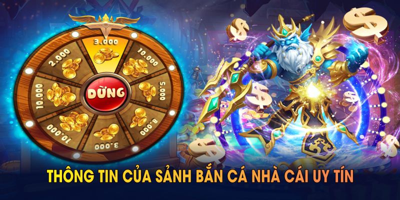 Khám phá thông tin của sảnh bắn cá Nhà Cái Uy Tín
